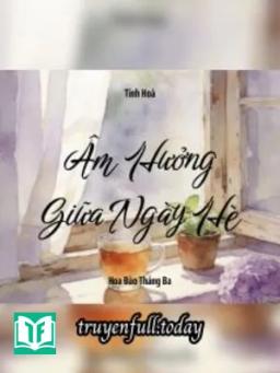Âm Hưởng Giữa Ngày Hè - Tinh Hoà