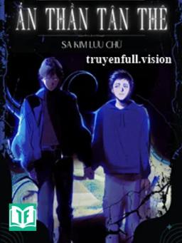 Ẩn Thần Tân Thê - Sa Kim Lưu Chử