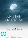 Ẩn Tình Trong Án - Đưa Tôi Đến Hà Lan