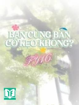 Bạn Cùng Bàn Có Kẹo Không?