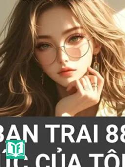 Bạn Trai 88 Ức Của Tôi - Mạn Vũ