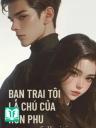 Bạn Trai Tôi Là Chú Nhỏ Của Hôn Phu