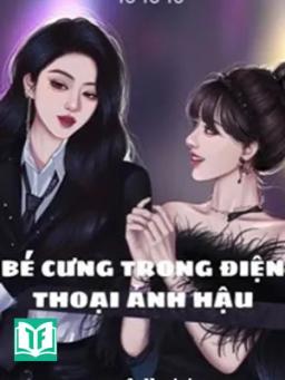 Bé Cưng Trong Điện Thoại Ảnh Hậu