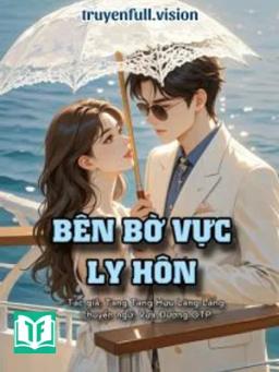 Bên Bờ Vực Ly Hôn - Tang Tang Hựu Lãng Lãng