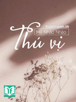 [BHTT] Thú Vị