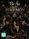 Bí Ẩn Gia Tộc Hào Môn