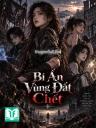 Bí Ẩn Vùng Đất Chết