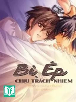 Bị Ép Chịu Trách Nhiệm