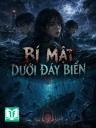 Bí Mật Dưới Đáy Biển