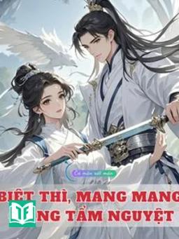 Biệt Thì, Mang Mang, Giang Tẩm Nguyệt