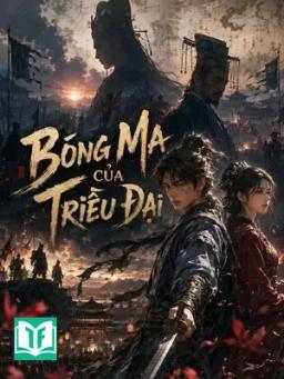 Bóng Ma Của Triều Đại