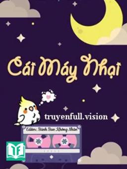 Cái Máy Nhại Của Bạch Nguyệt Quang