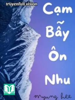 Cạm Bẫy Ôn Nhu - Tê Đại