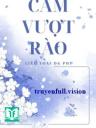 Cấm Vượt Rào - Liễu Toái Dạ Phi