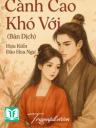 Cành Cao Khó Với - Hựu Kiến Đào Hoa Ngư