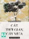 Cát, Thời Gian, Cây Mưa - Thần Hôn Tuyến