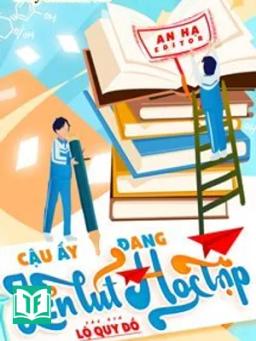 Cậu Ấy Đang Lén Lút Học Tập