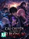 Câu Chuyện Của Những Kẻ Bị Ruồng Bỏ