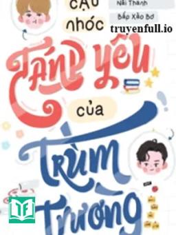 Cậu Nhóc Đáng Yêu Của Trùm Trường Siêu Bám Người