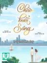 Chào Buổi Sáng - Hạ Nặc Đa Cát
