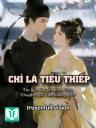 Chỉ Là Tiểu Thiếp - Nguyệt Minh Châu