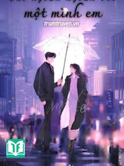 Chỉ Ngoan Ngoãn Với Một Mình Em