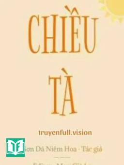 Chiều Tà - Sơn Dã Niêm Hoa