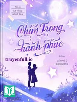 Chìm Trong Hạnh Phúc - Khôi Tiểu Thường