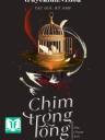 Chim Trong Lồng - Kỷ Anh