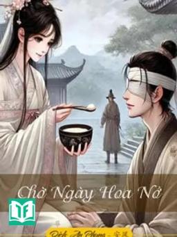 Chờ Ngày Hoa Nở
