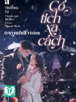 Cổ Tích Xa Cách - Trương Tự