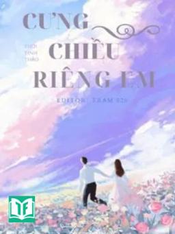 Cưng Chiều Riêng Em - Thời Tinh Thảo