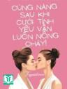 Cùng Nàng Sau Khi Cưới: Tình Yêu Vẫn Luôn Nồng Cháy!