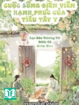 Cuộc Sống Điền Viên Hạnh Phúc Của Tiểu Tây Y