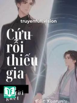 Cứu Rỗi Thiếu Gia Vạn Người Ghét