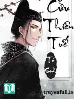 Cửu Thiên Tuế - Tú Sinh