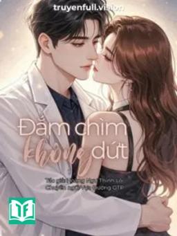 Đắm Chìm Không Dứt - Hoàng Ngư Thính Lôi