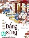 Dắng Sủng - Giả Diện Đích Thịnh Yến