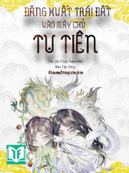 Đăng Xuất Trái Đất Vào Máy Chủ Tu Tiên