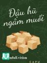 Đậu Hũ Ngâm Muối - Lưu Thủy Thủy
