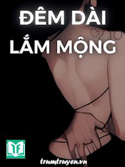 Đêm Dài Lắm Mộng