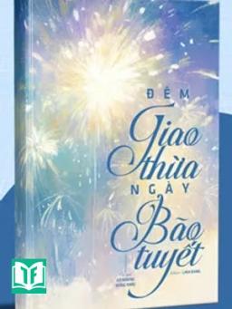 Đêm Giao Thừa, Ngày Bão Tuyết