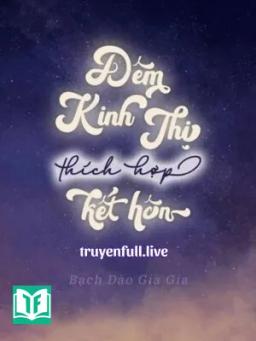 Đêm Kinh Thị Thích Hợp Kết Hôn