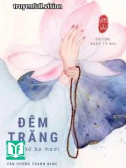 Đêm Trăng Năm Thứ Ba Mươi - Vân Hương Thanh Nịnh