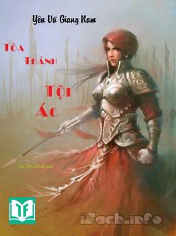 [Dịch] Tòa Thành Tội Ác (Tội Ác Chi Thành)