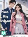 Dính Bẫy Scandal - Bắc Phong Vị Miên