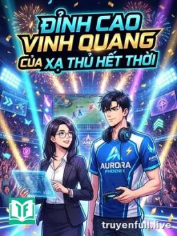 Đỉnh Cao Vinh Quang Của Xạ Thủ Hết Thời