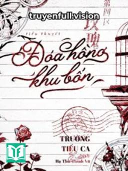 Đóa Hồng Khu Bốn - Trường Tiếu Ca