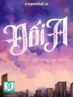 Đối A - Quy Hồng Lạc Tuyết