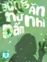 Đừng Ăn Nữ Nhi Dấm! - Nhất Vạn Trương Tổng